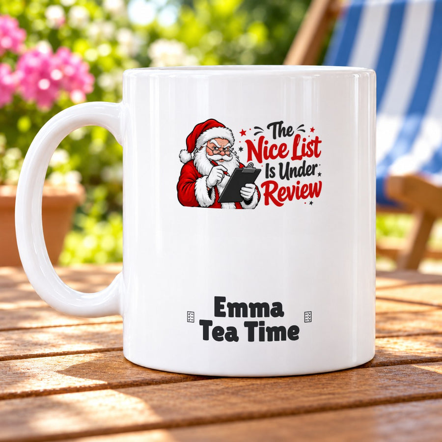 The Nice List Is Under Review – Personalised Mug personalised with Emma Tea Time