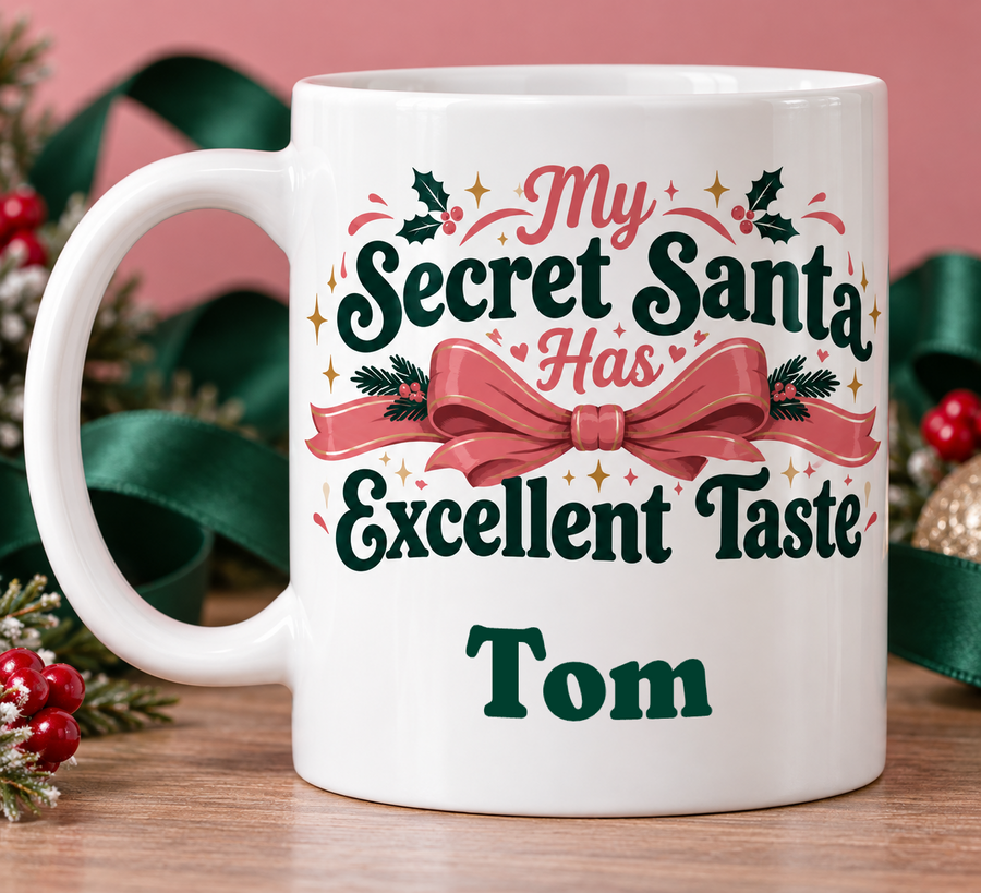 My Secret Santa Has Excellent Taste – Personalised Mug — personalised example Tom