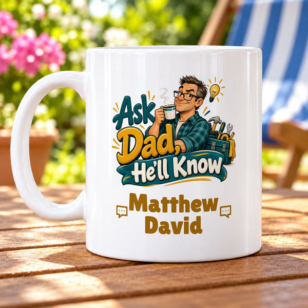 Ask Dad, He’ll Know – Personalised Mug