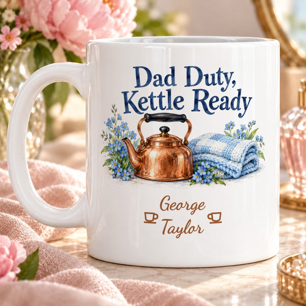 Dad Duty, Kettle Ready – Personalised Mug