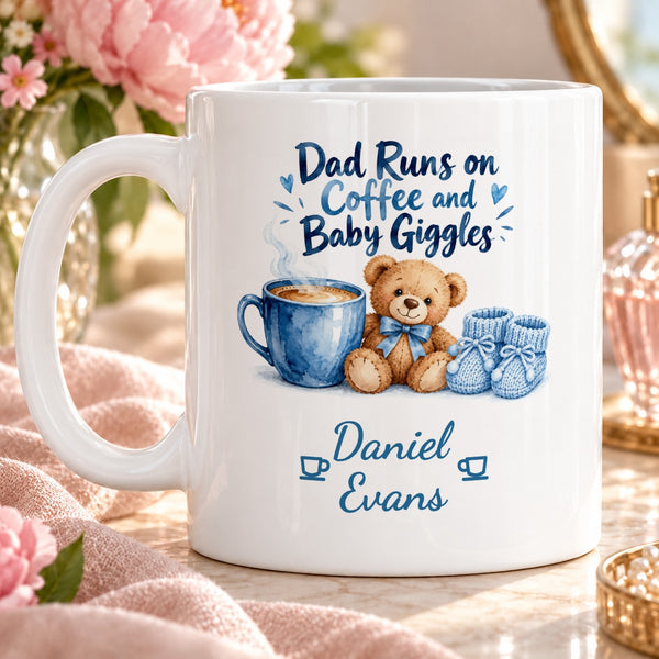 Dad Runs on Coffee and Baby Giggles – Personalised Mug