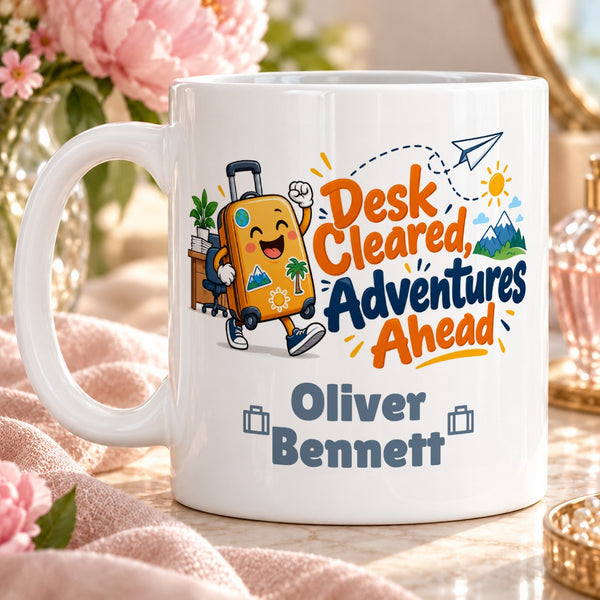 Desk Cleared, Adventures Ahead – Personalised Mug