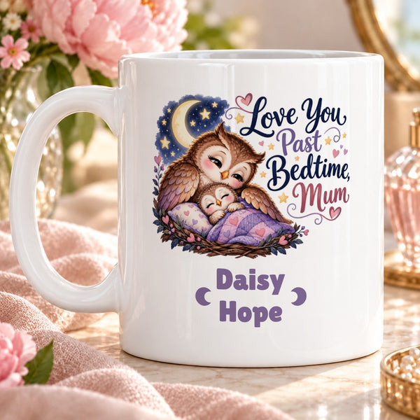 Love You Past Bedtime, Mum – Personalised Mug