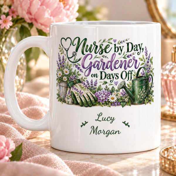 Nurse by Day, Gardener on Days Off – Personalised Mug